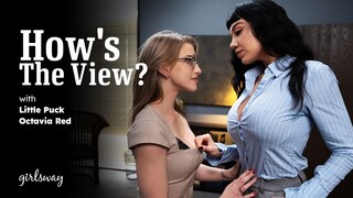 How's The View? Octavia Red & Little Puck Girlsway Office Lesbians - наслаждайтесь лучшим порно на HD-PORN.ONLINE