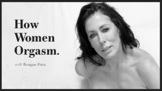 Women's Orgasm Secrets Revealed - Reagan Foxx - наслаждайтесь лучшим порно на HD-PORN.ONLINE