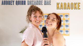 Audrey Quinn & Roxanne Mae Sing It Loud - Karaoke Fun - смотреть новое порно видео HD-PORN.ONLINE