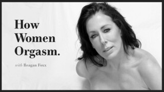 Reagan Foxx's Orgasm Secrets - смотреть новое порно видео HD-PORN.ONLINE